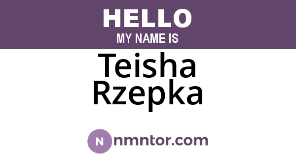 Teisha Rzepka
