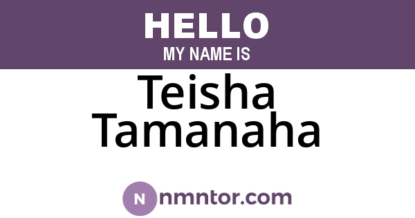 Teisha Tamanaha