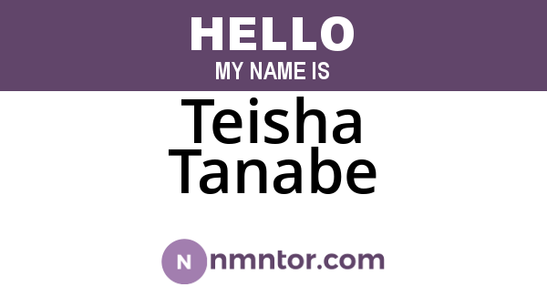 Teisha Tanabe