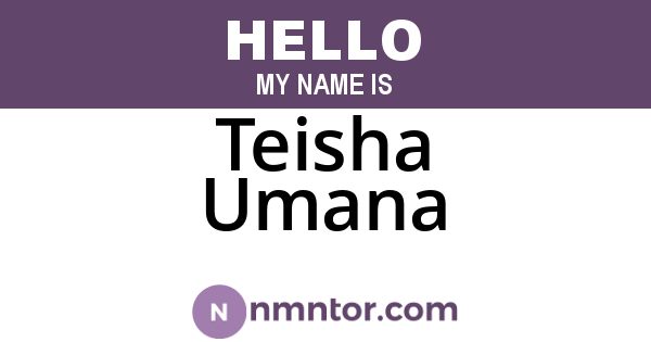 Teisha Umana