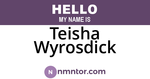 Teisha Wyrosdick