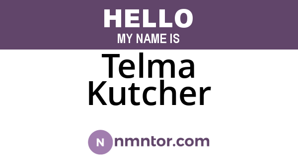Telma Kutcher