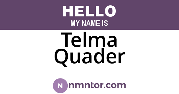 Telma Quader
