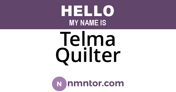 Telma Quilter