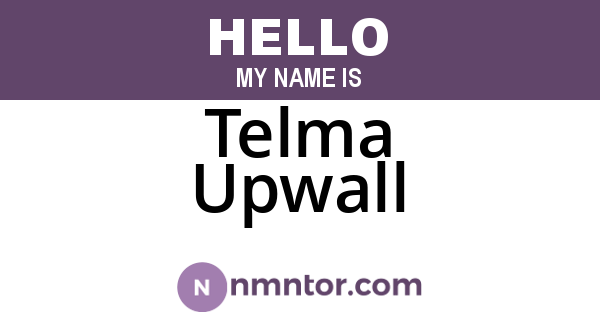 Telma Upwall