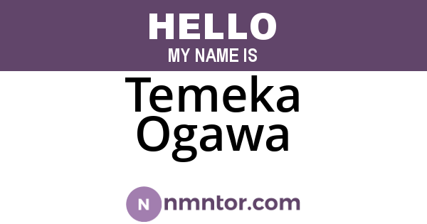 Temeka Ogawa