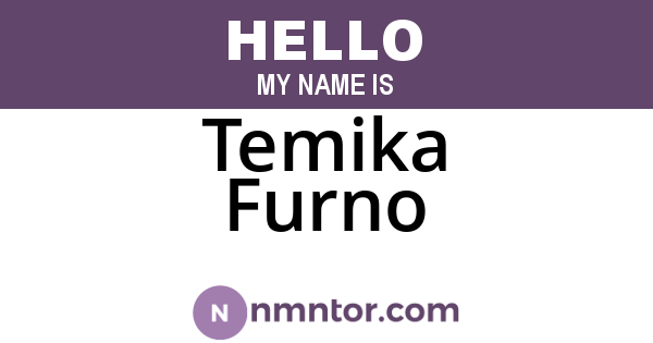 Temika Furno