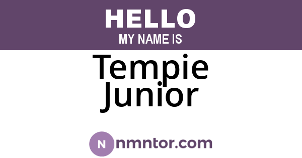 Tempie Junior