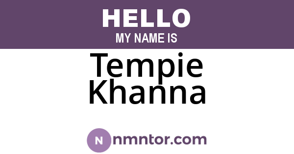 Tempie Khanna