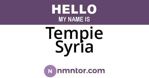 Tempie Syria