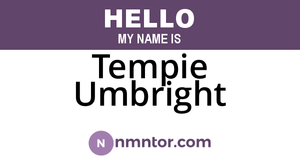 Tempie Umbright