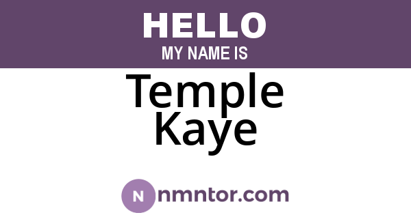 Temple Kaye