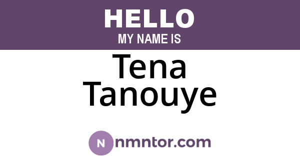 Tena Tanouye