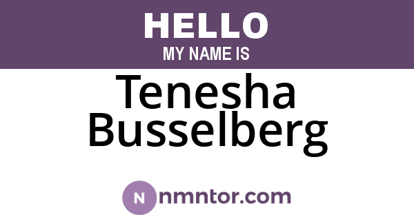 Tenesha Busselberg