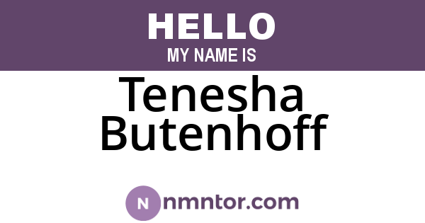 Tenesha Butenhoff
