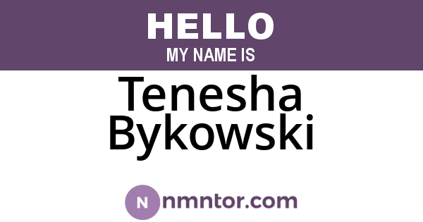Tenesha Bykowski
