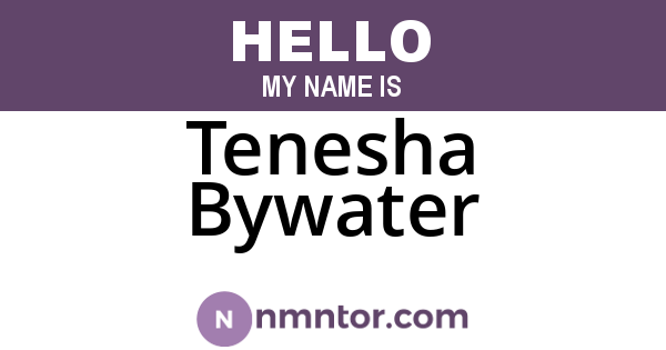 Tenesha Bywater