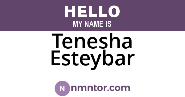 Tenesha Esteybar