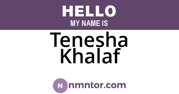 Tenesha Khalaf