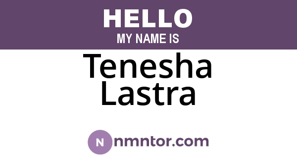 Tenesha Lastra