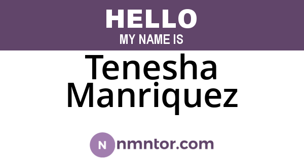 Tenesha Manriquez