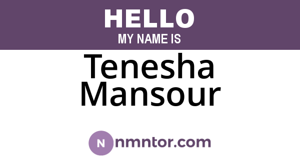 Tenesha Mansour