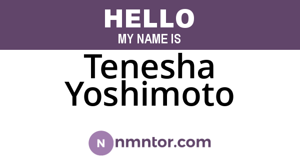 Tenesha Yoshimoto