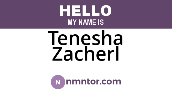 Tenesha Zacherl