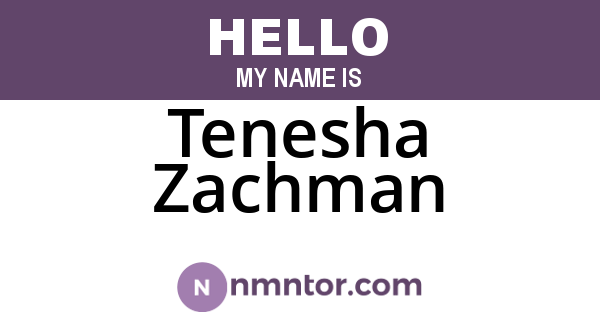 Tenesha Zachman