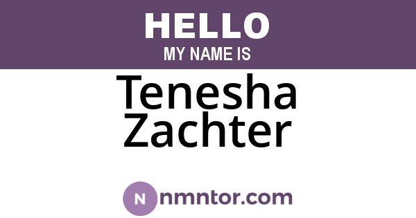 Tenesha Zachter
