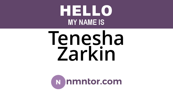 Tenesha Zarkin