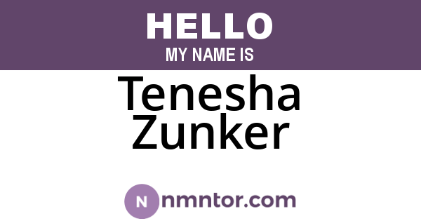 Tenesha Zunker