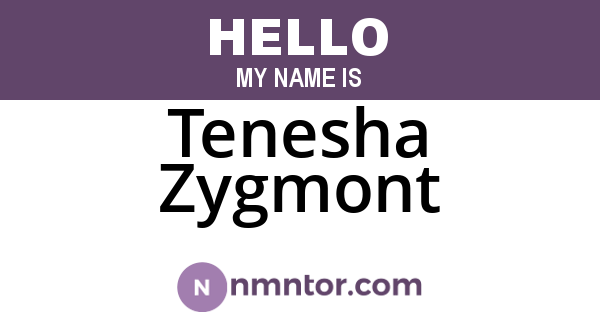 Tenesha Zygmont