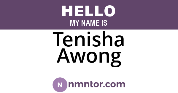 Tenisha Awong