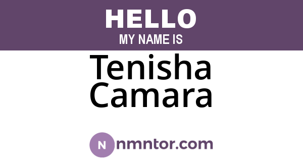 Tenisha Camara