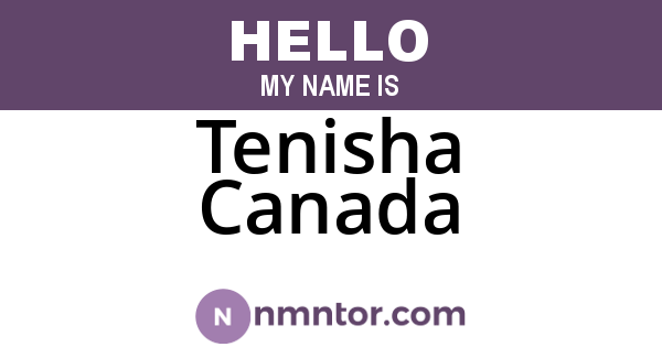Tenisha Canada