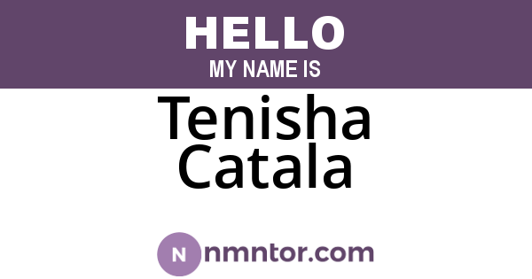 Tenisha Catala
