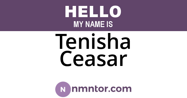 Tenisha Ceasar