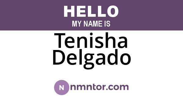 Tenisha Delgado
