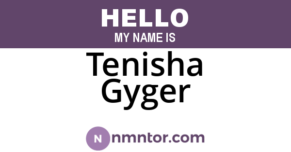 Tenisha Gyger