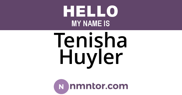 Tenisha Huyler