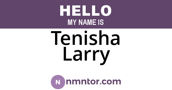 Tenisha Larry