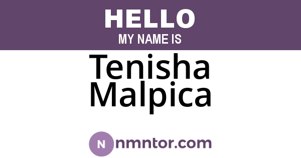 Tenisha Malpica