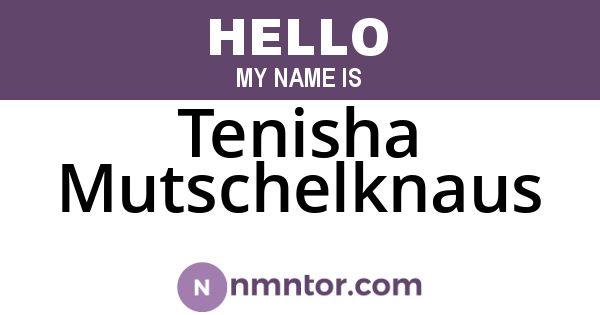 Tenisha Mutschelknaus