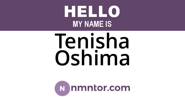 Tenisha Oshima