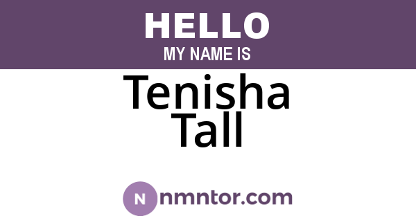 Tenisha Tall