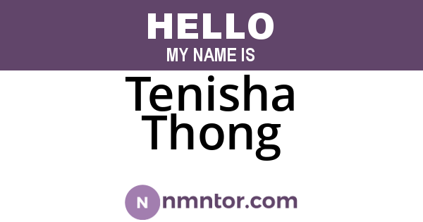 Tenisha Thong