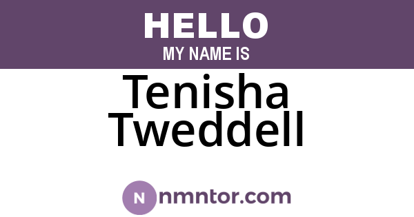 Tenisha Tweddell