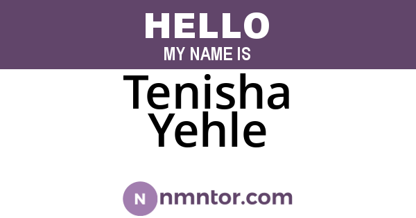 Tenisha Yehle