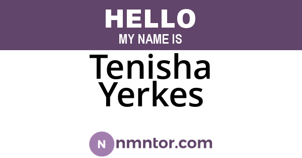 Tenisha Yerkes